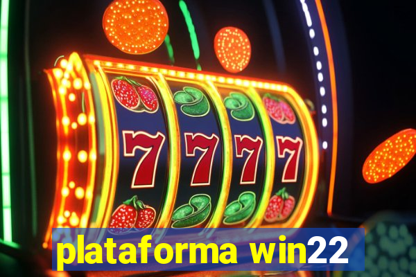 plataforma win22